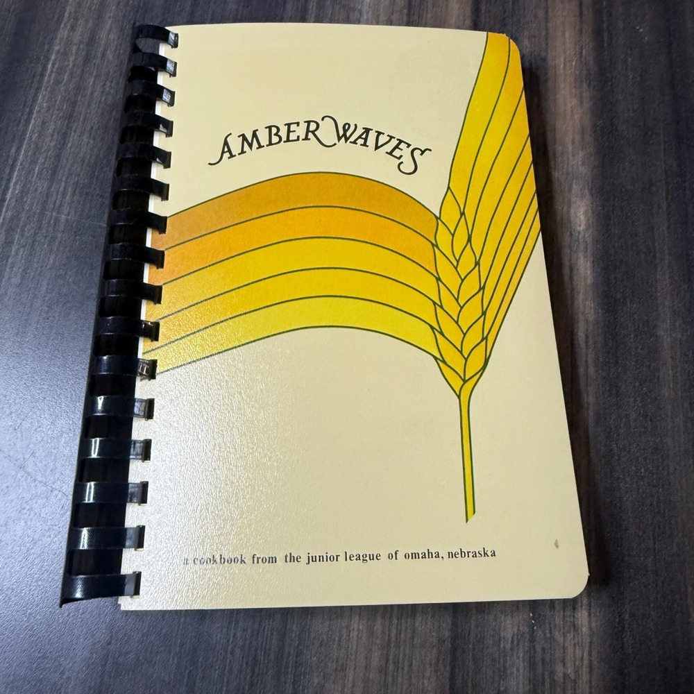 Amber Waves Cookbook Junior‎ League of Omaha Nebraska 1983 Spiral Bound